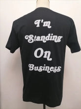 Load image into Gallery viewer, “Standing on Business” - The Millionaire Mindset Tee